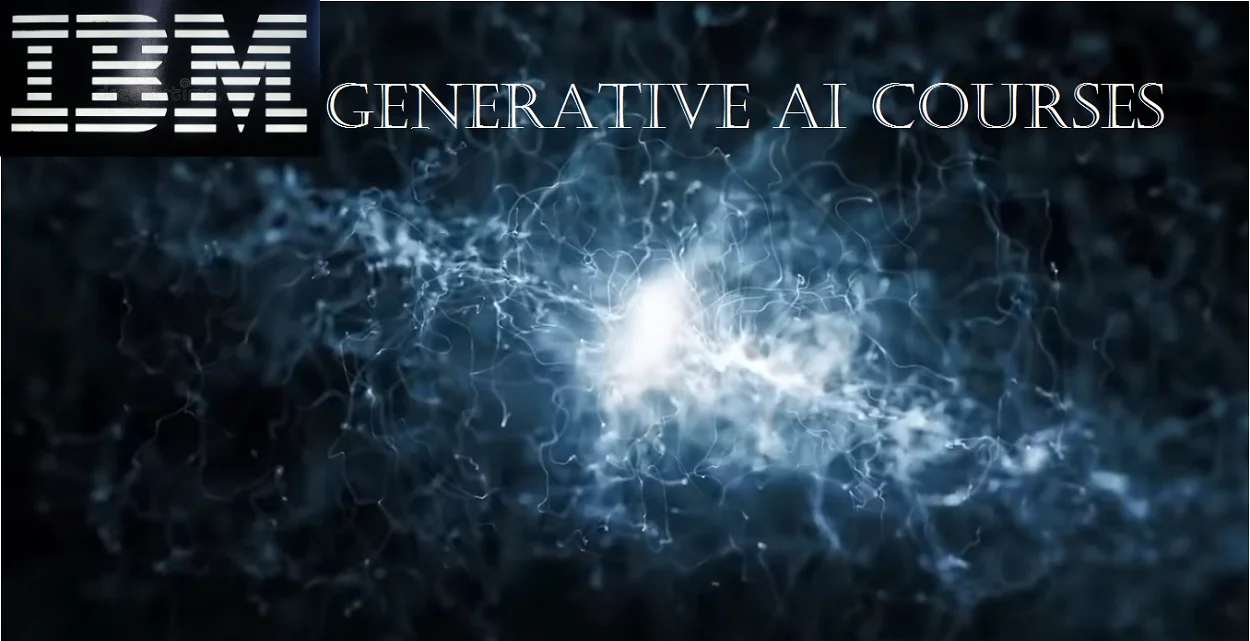 IBM Generative AI Courses