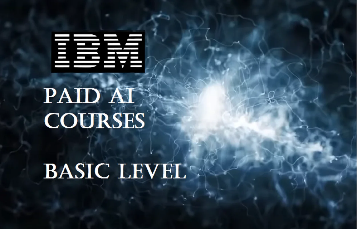 IBM Paid AI Courses Basic Level