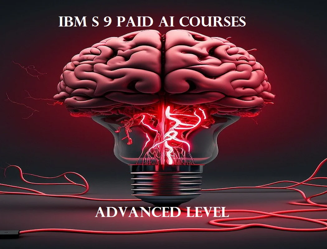 IBM's 9 Paid, Advanced AI Courses
