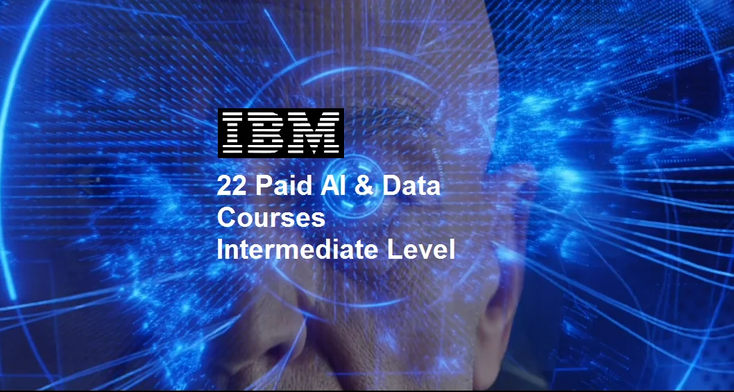 22 Paid AI and data Courses intermediate Level